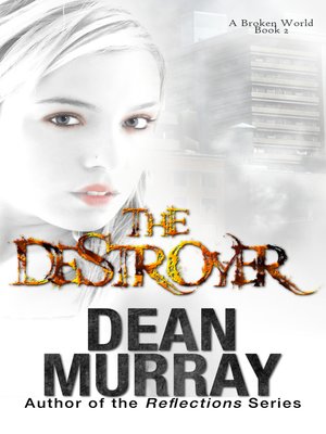 cover image of The Destroyer (A Broken World Volume 2)